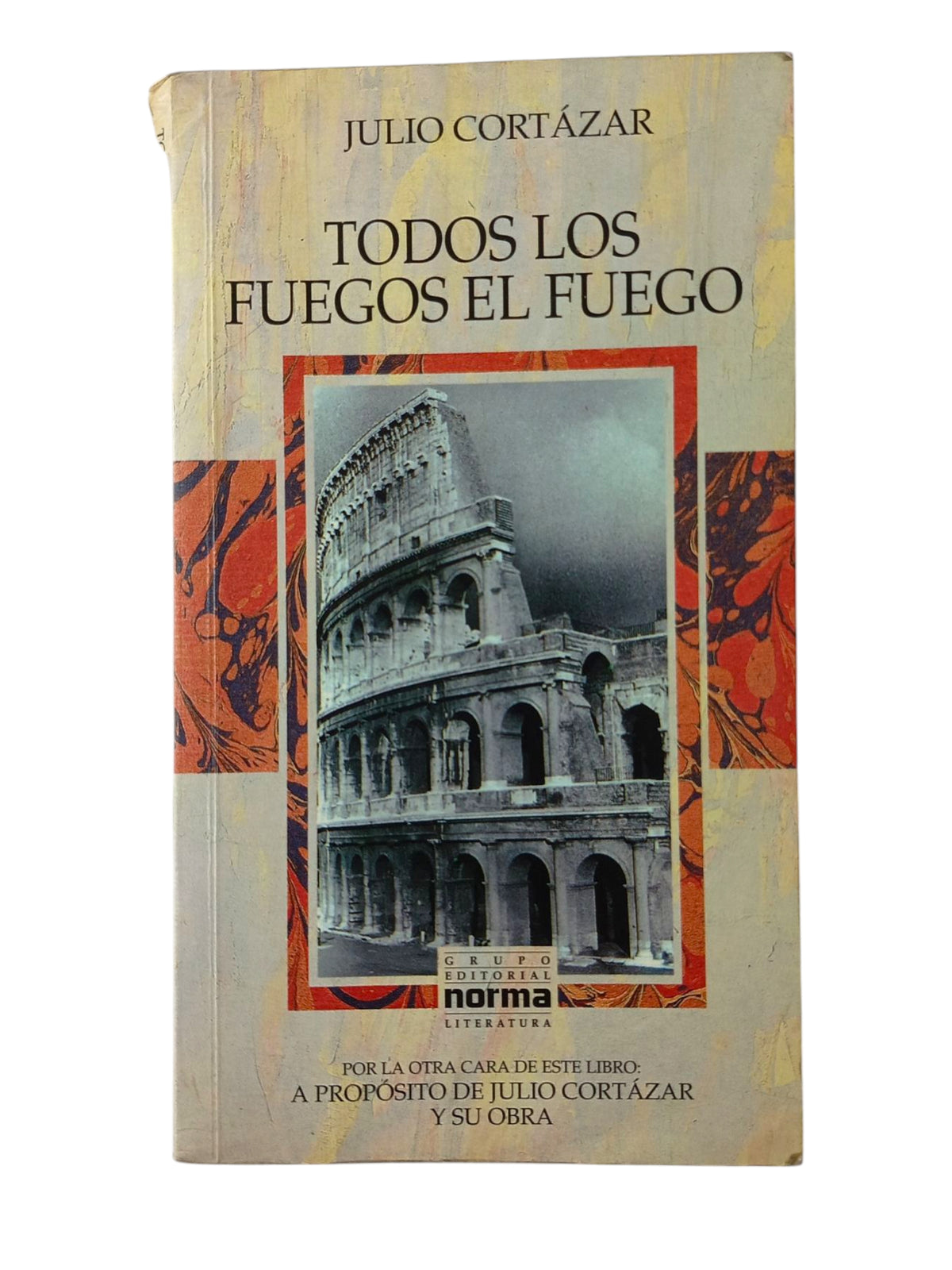 Todos Los Fuegos, El Fuego by Julio Cortázar