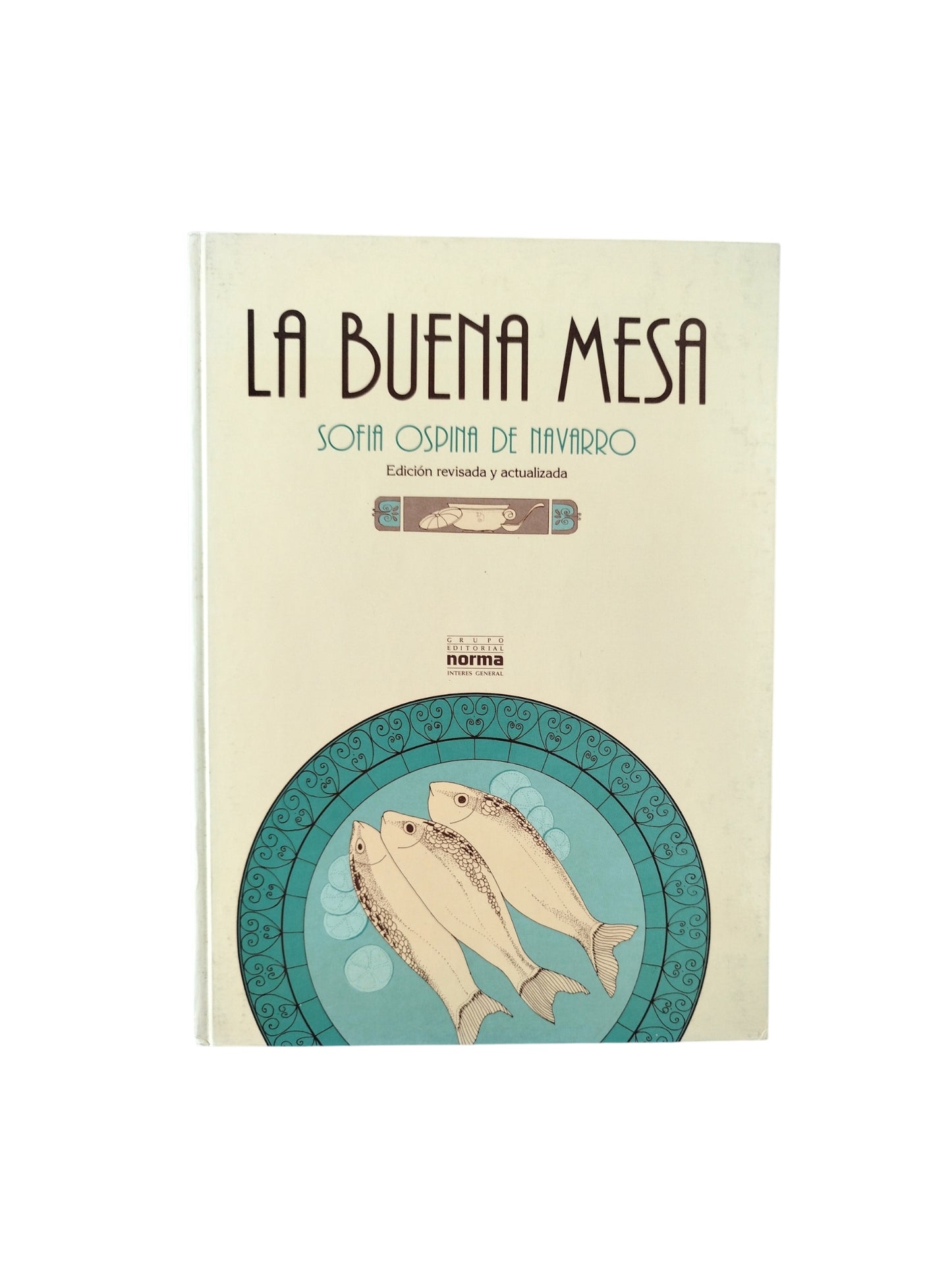 La Buena Mesa by Sofia Ospina de Navarro