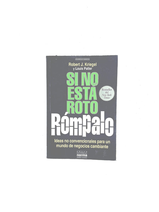 Si no está roto rompalo