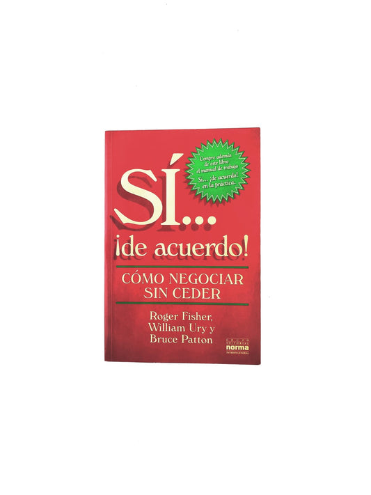 Sí... ¡de acuerdo! cómo negociar sin ceder