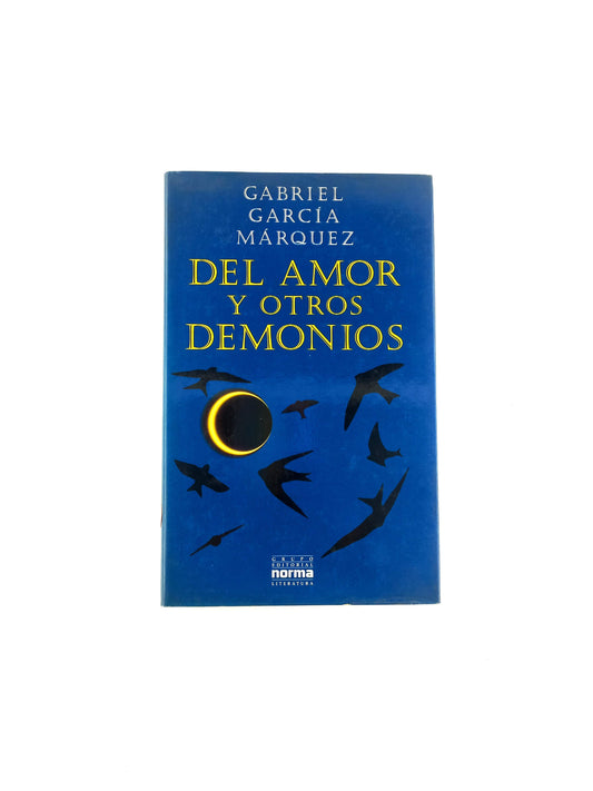 Del amor y otros demonios by Gabriel Garcia Márquez