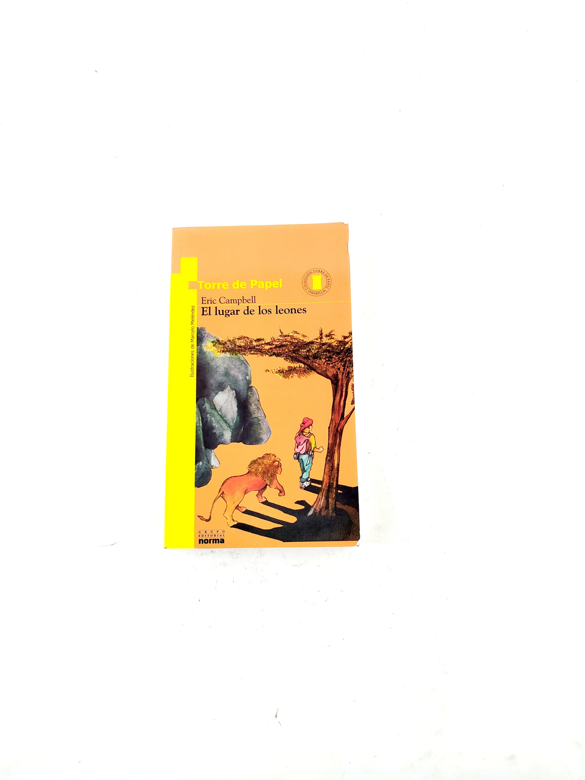 El lugar de los leones libro by Eric Campbell