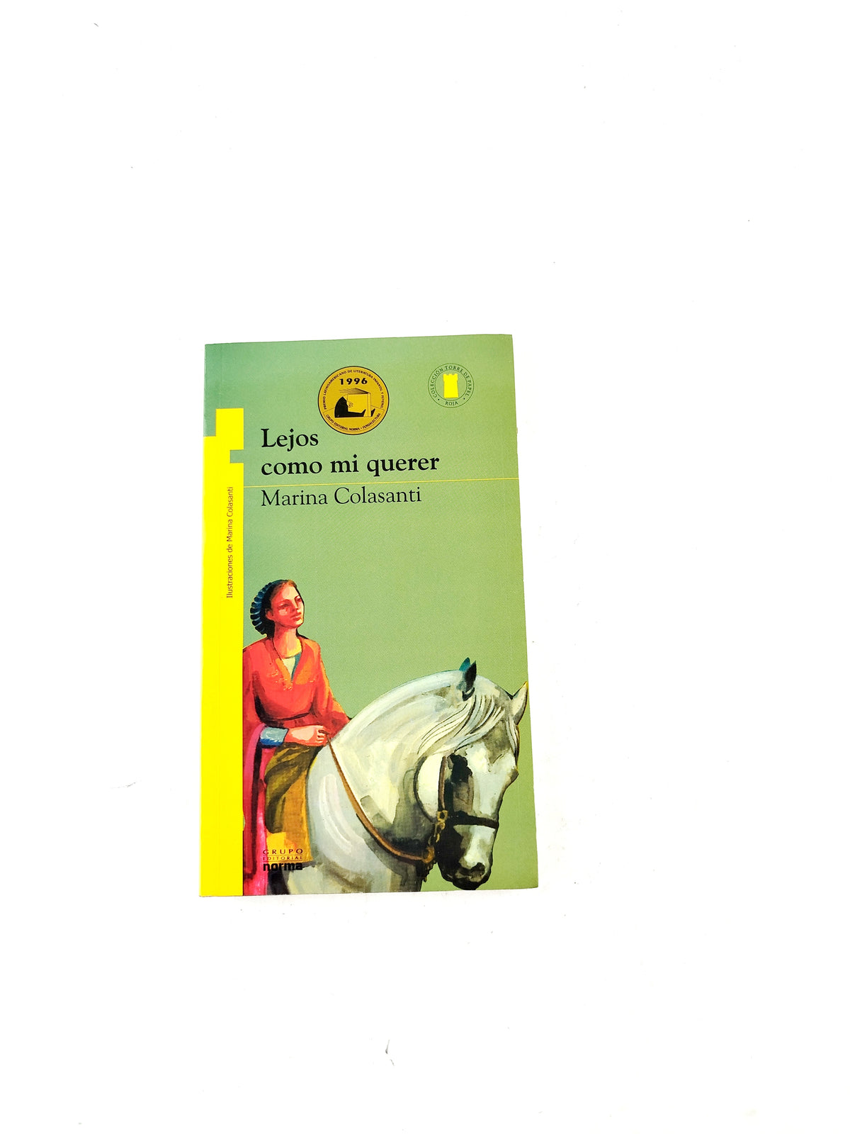 Lejos como mi querer libro by Marina Colasanti