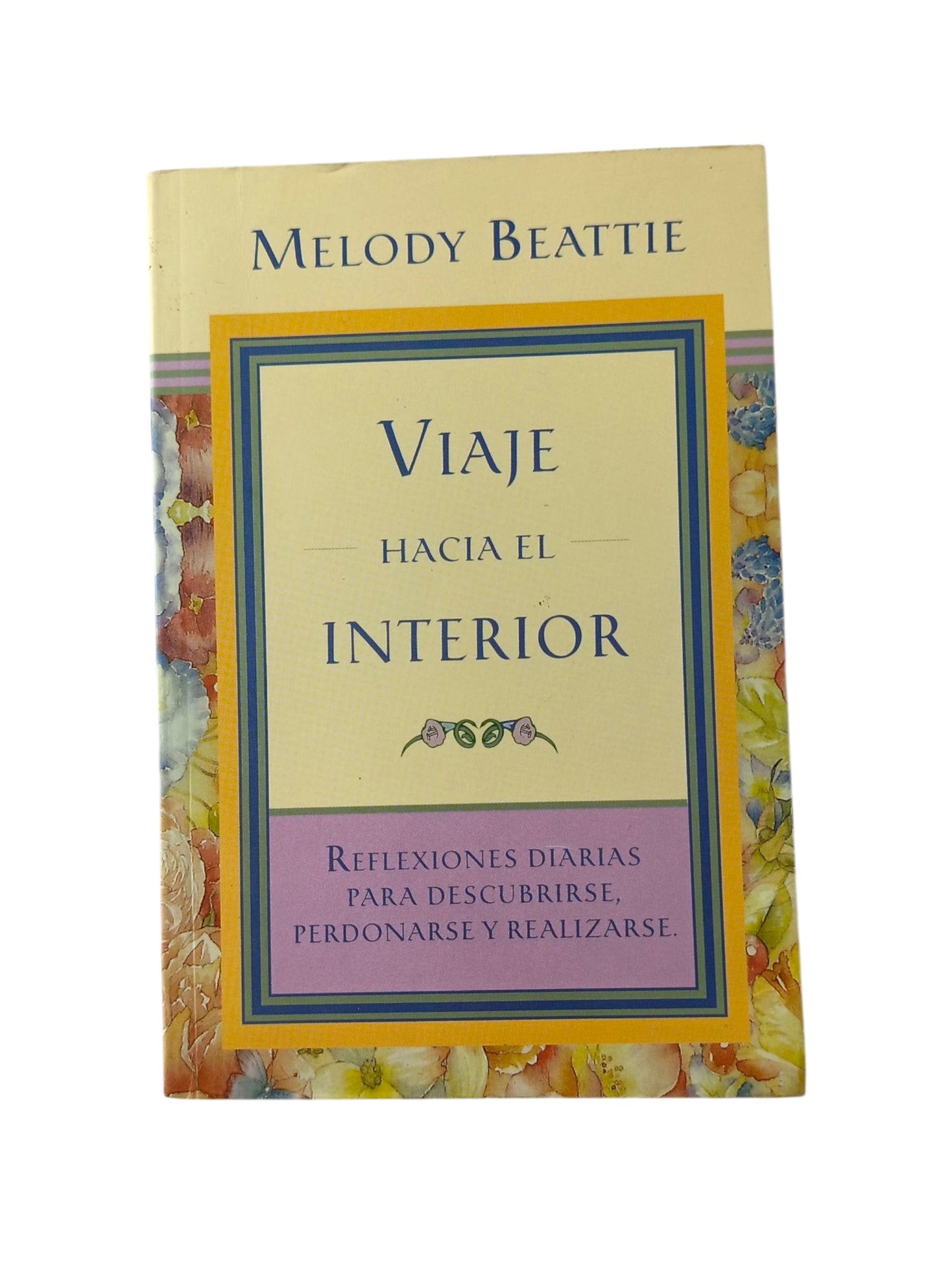 Viaje hacia el interior by Melody Beattie