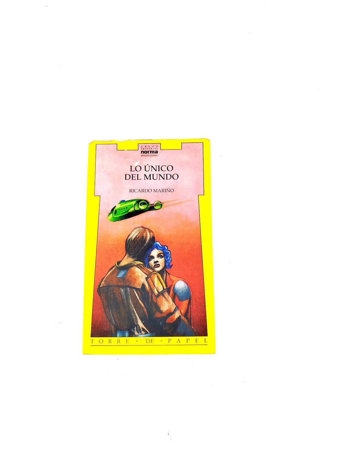 Lo único del mundo libro by Ricardo Mariño