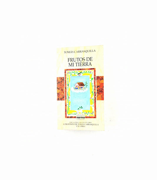 Frutos de mi tierra by Tomás Carrasquilla