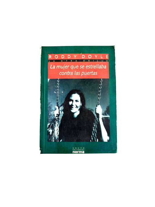 La mujer que se estrellaba contra las puertas