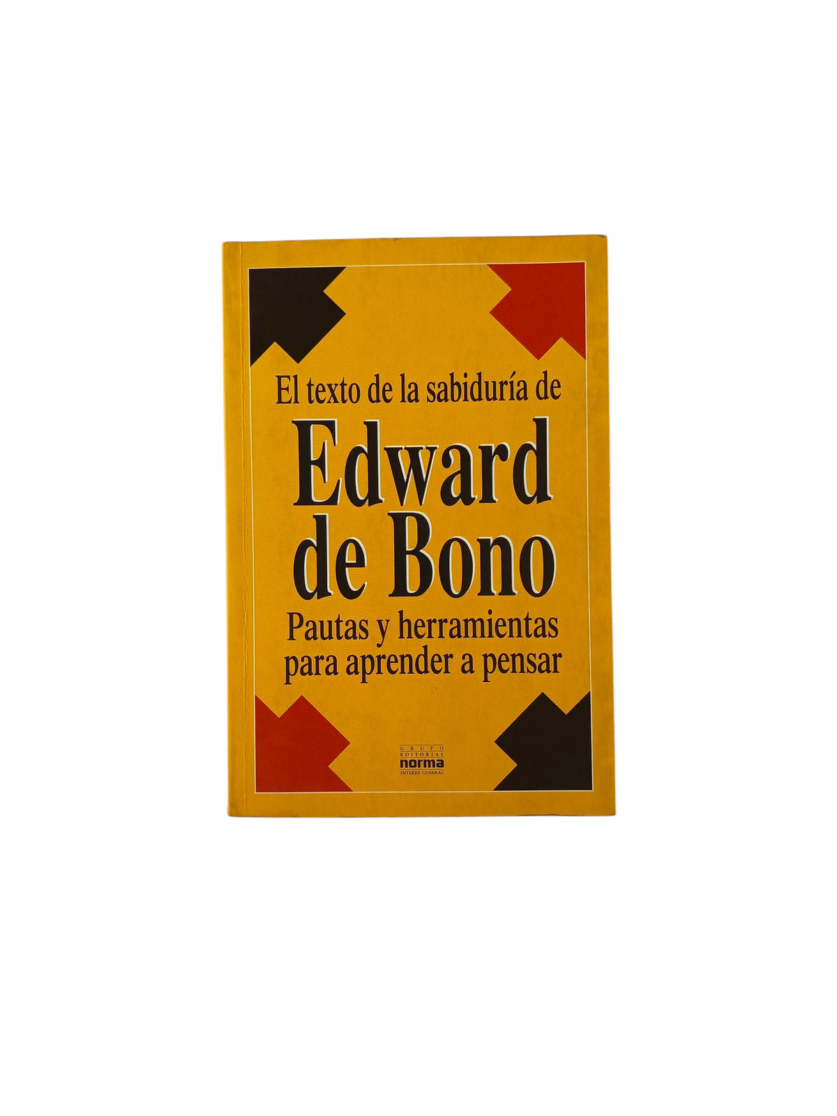 El Texto de La Sabiduría by Edward de Bono