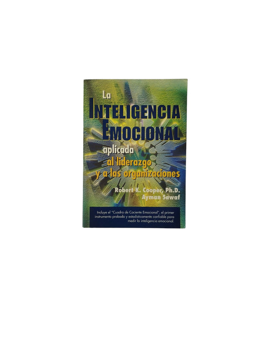 La Inteligencia Emocional aplicada al liderazgo y a las organizaciones