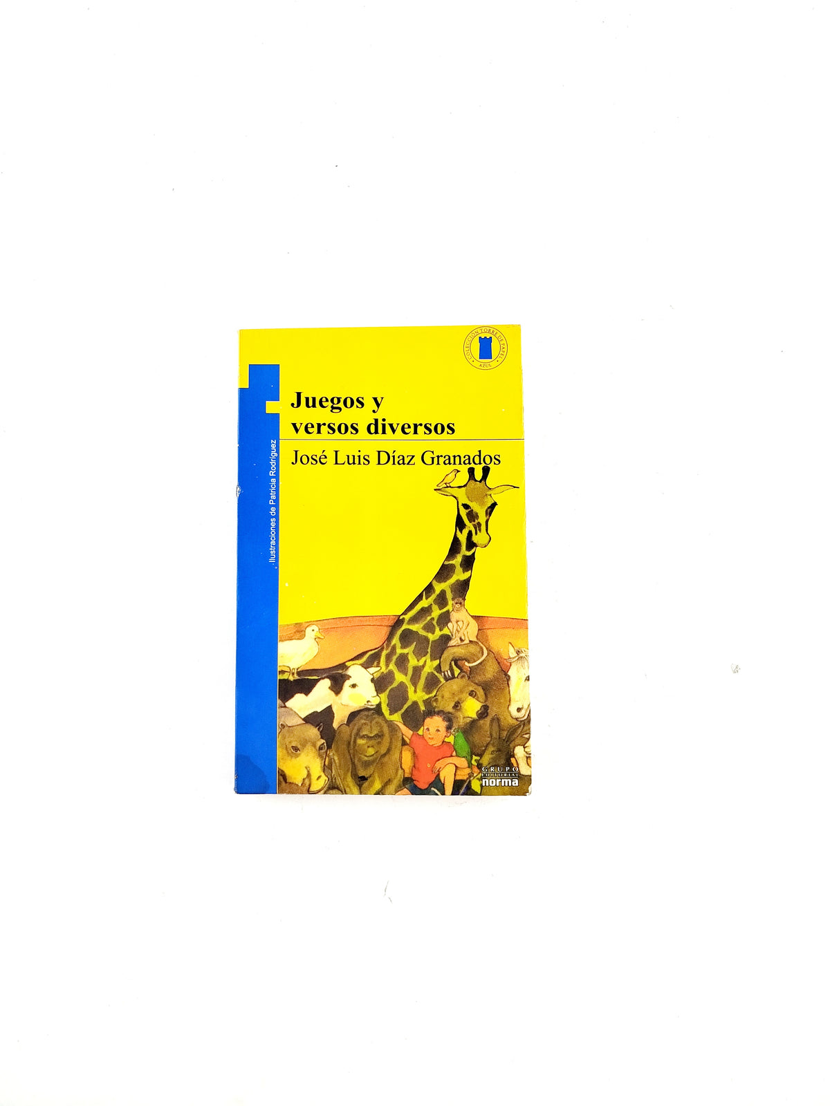 Juegos y versos diversos kit by José Luis Díaz Granados
