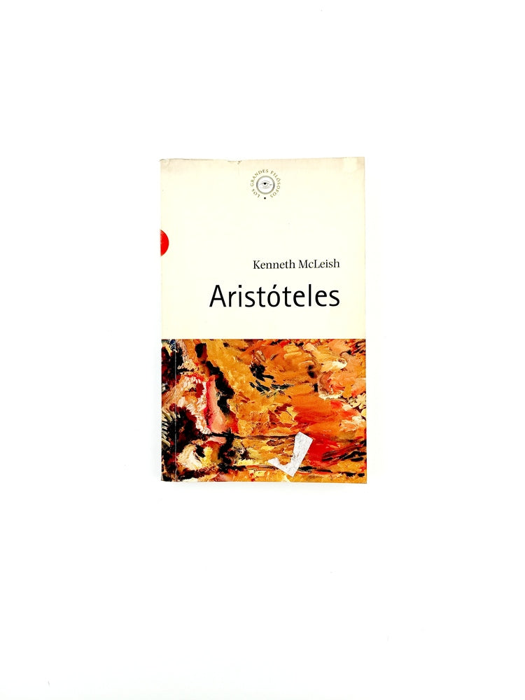Los grandes filósofos Aristóteles by Kenneth Mc Leish