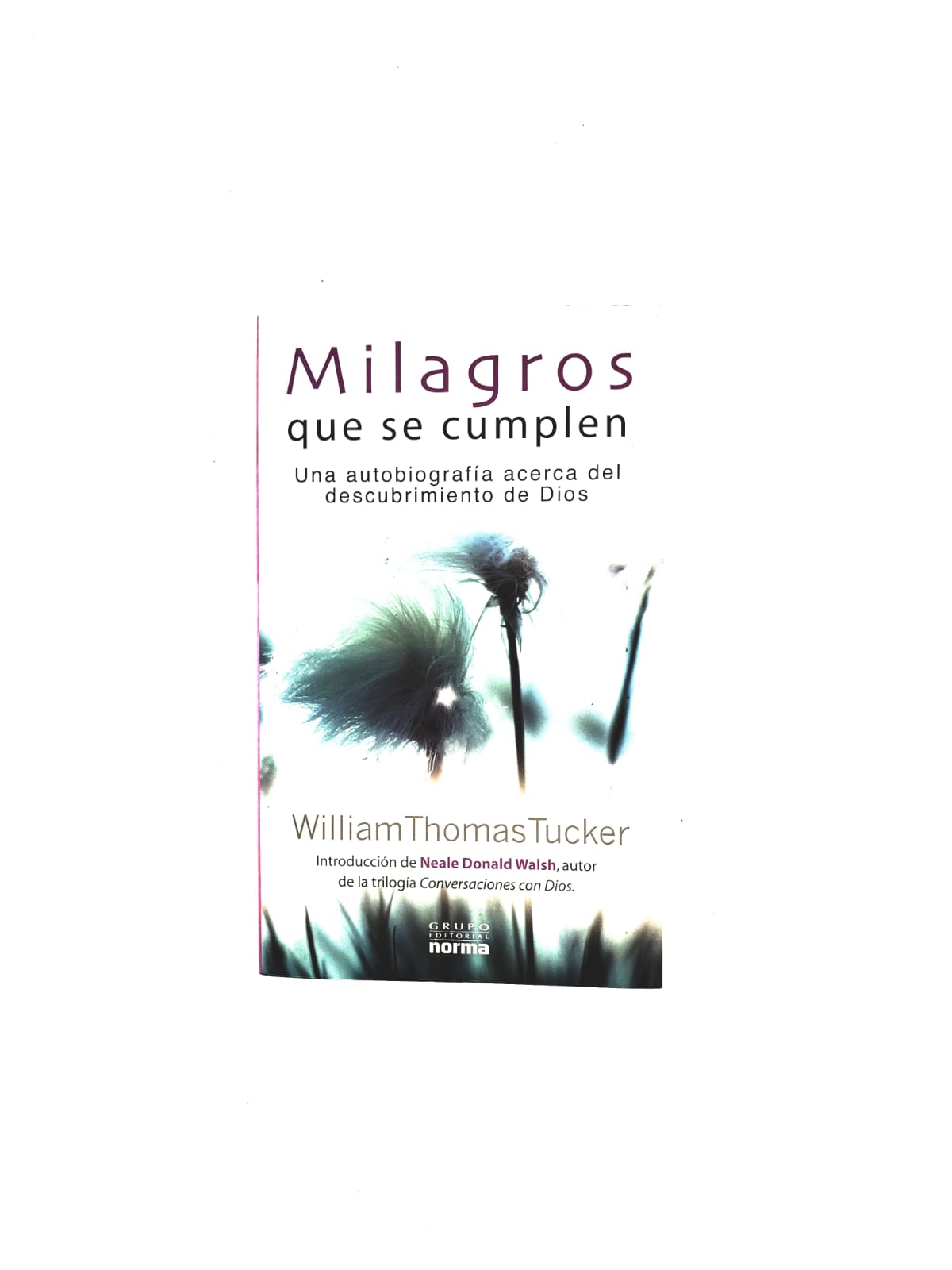 Milagros que se cumplen by William Thomas Tucker