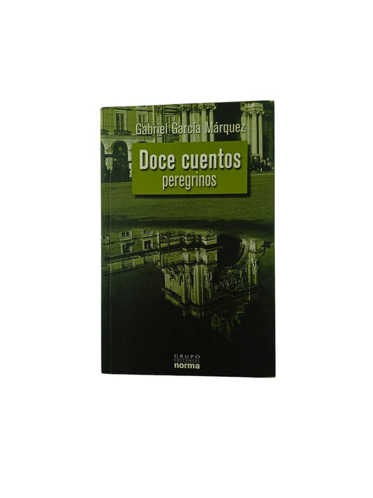Doce cuentos peregrinos by Gabriel García Márquez