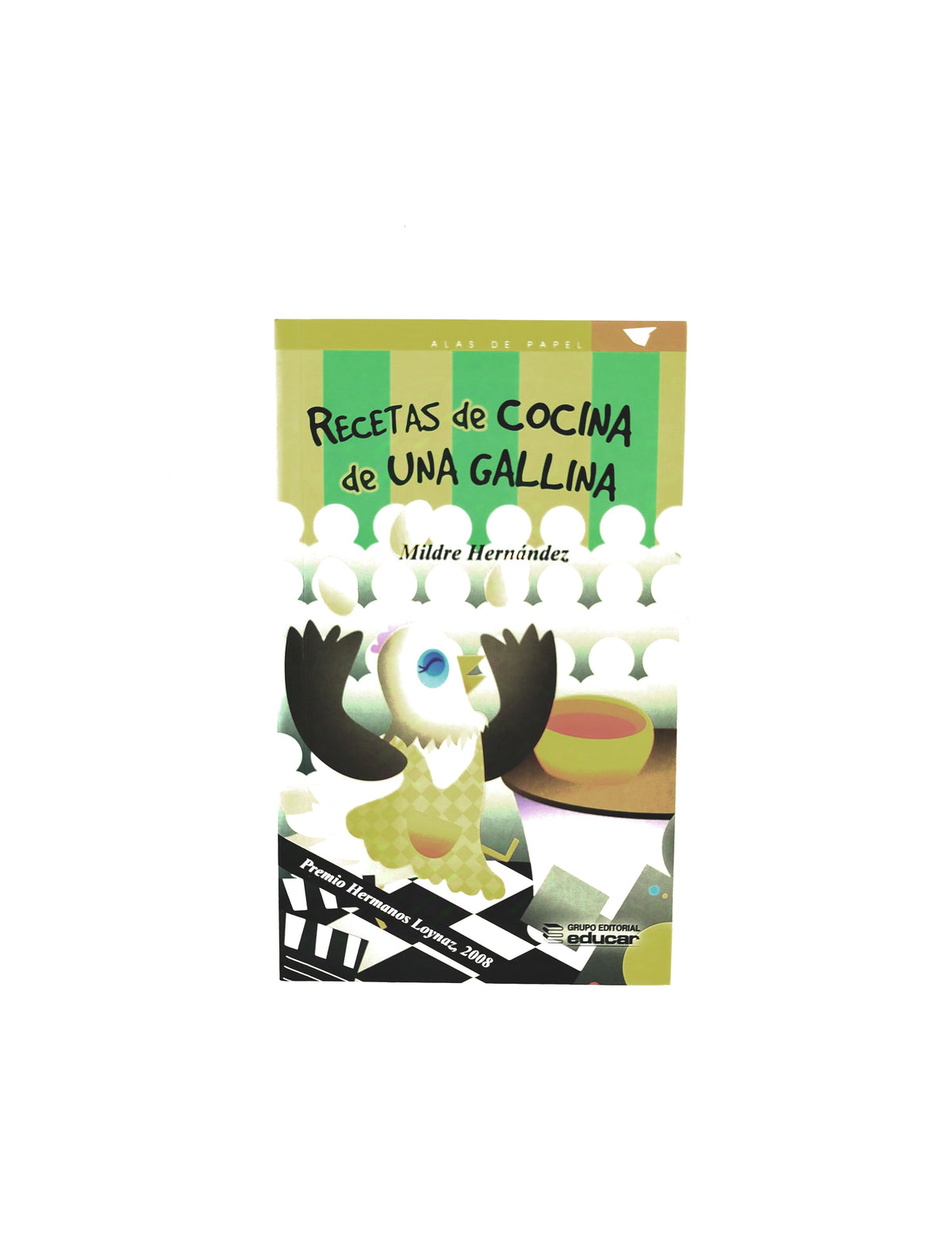 Recetas de cocina de una gallina by Mildre Hernández