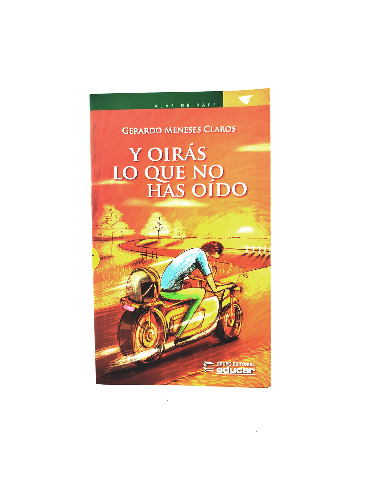 Y oirás lo que no has oido by Gerardo Meneses