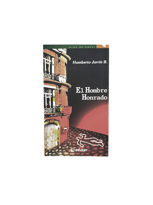 El hombre honrado by Humberto Jarrín B.