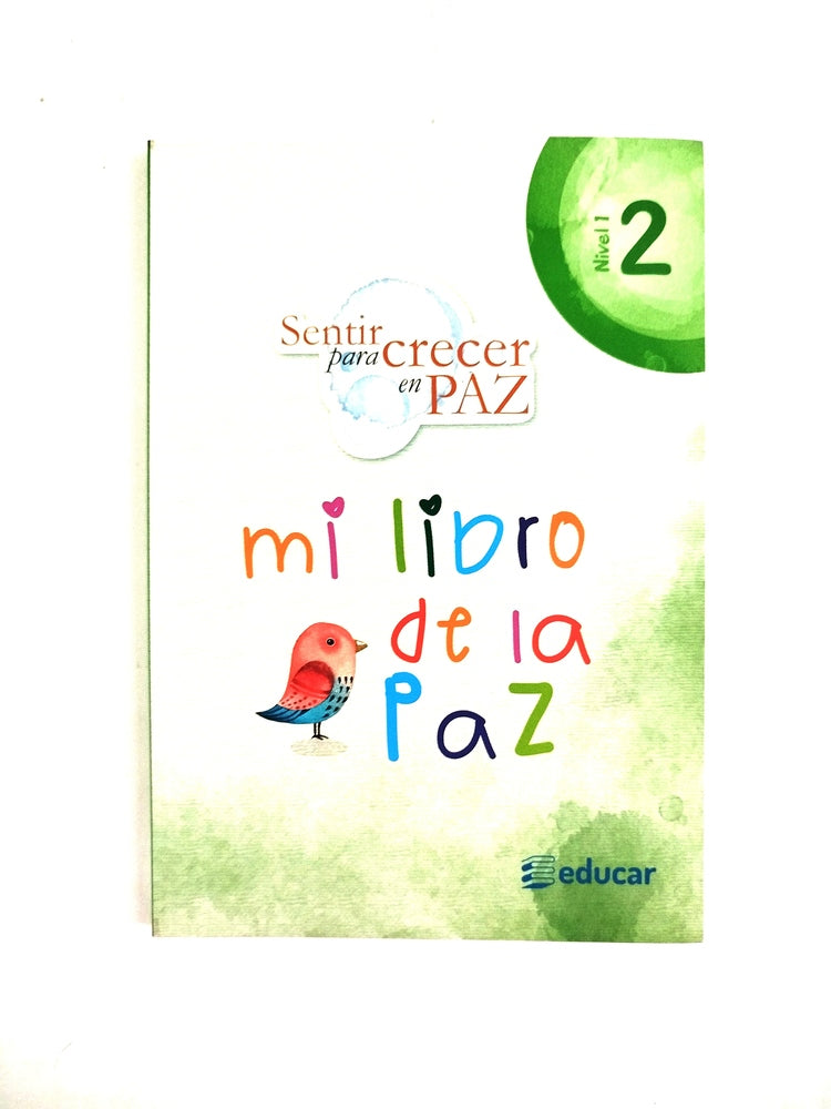 Sentir para crecer en paz 2 mi libri de la paz by Varios