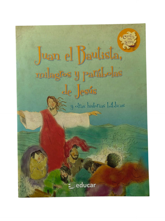 Juan el Bautista, milagros y parabolas de jesus