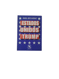Los Estados Unidos de Trump by Ángel Beccassino