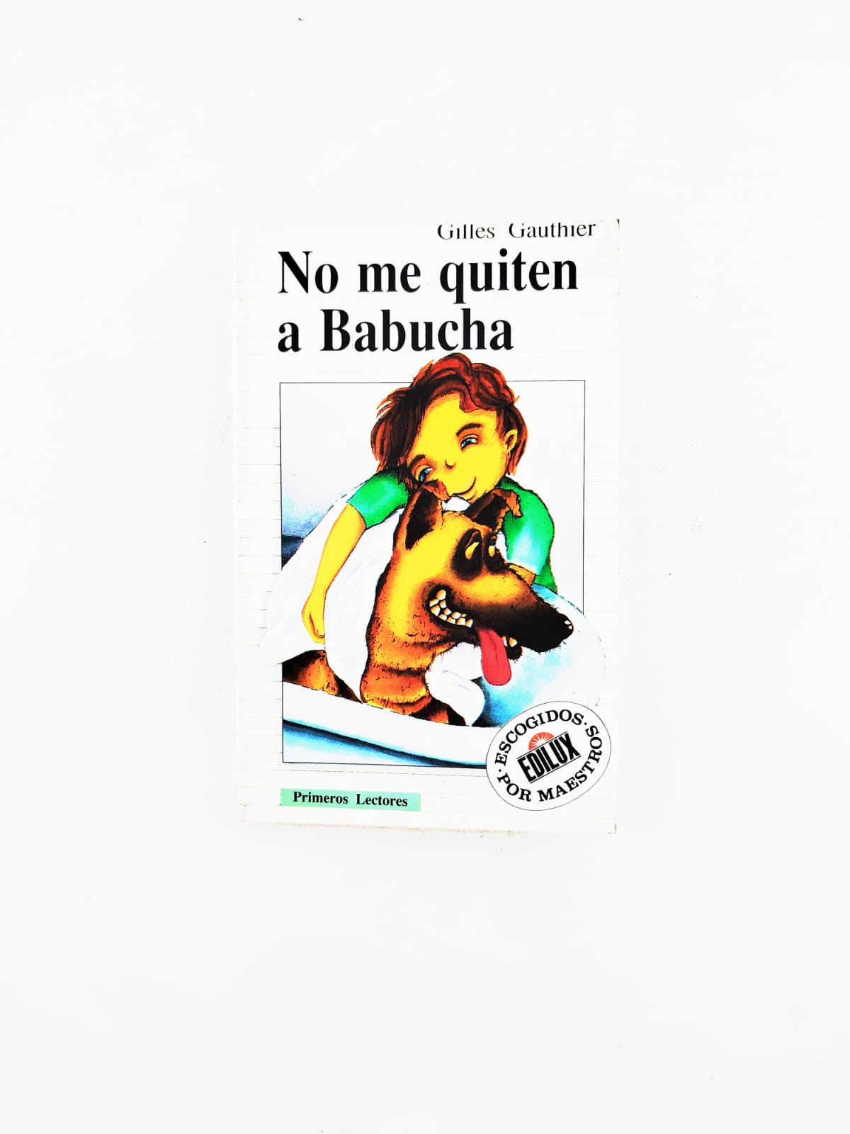 No Me Quiten a Babucha by Gilles Gauthier