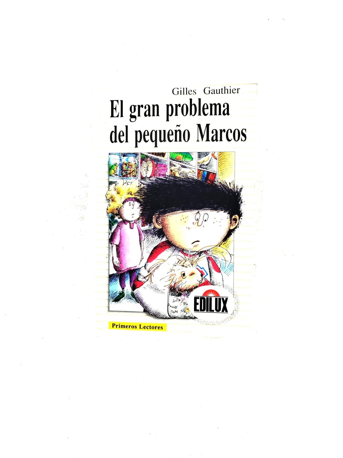 El gran problema del pequeño Marcos by Gilles Gauthier