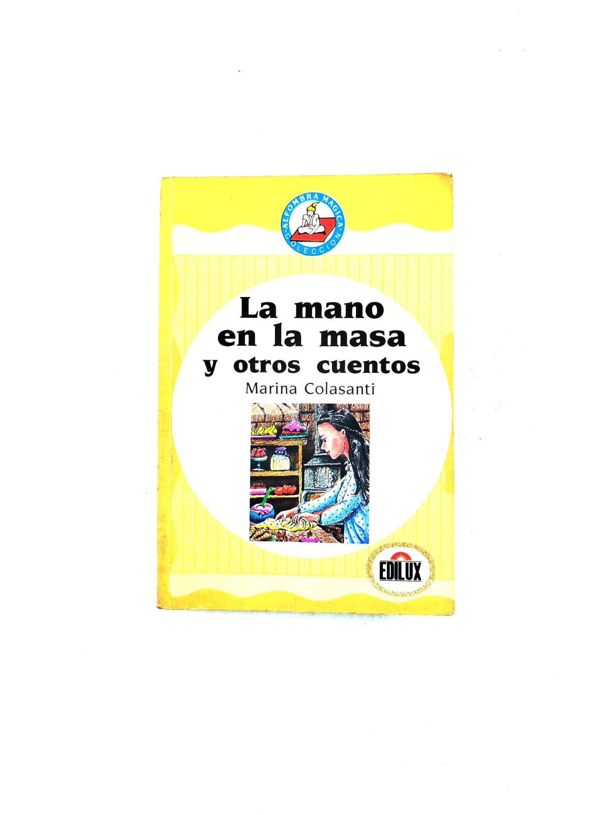 La mano en la masa y otros cuentos by Marina Colasanti