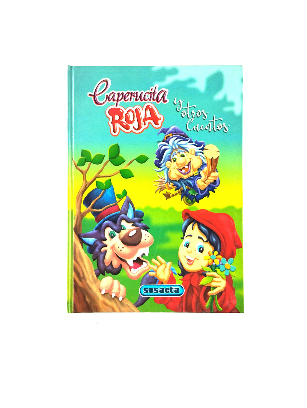 Caperucita roja y otros cuentos by sin autor