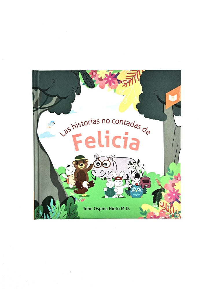 Las historias no contadas de felicia by John Ospina Nieto