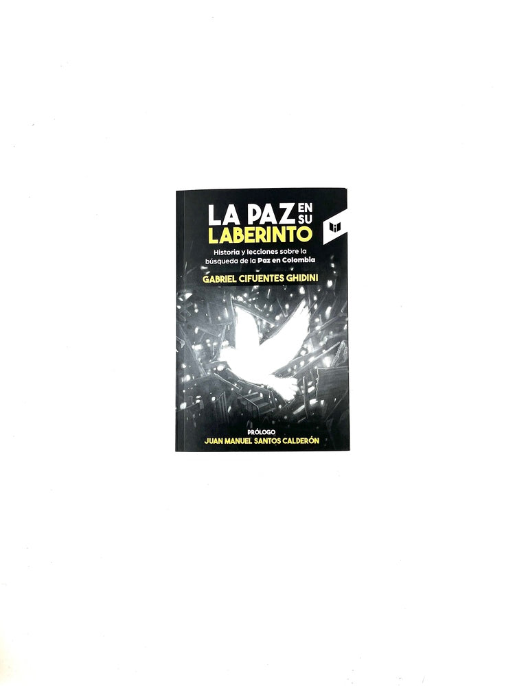 La paz en su laberinto by Gabriel Cifuentes Ghidini