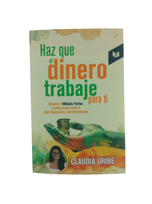 Haz que el dinero trabaje para ti