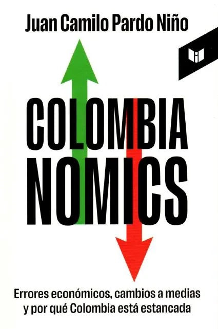 Colombia Nomics by Juan Camilo Pardo Niño