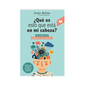 ¿Qué es esto que esta en mi cabeza? by Sergio Molina