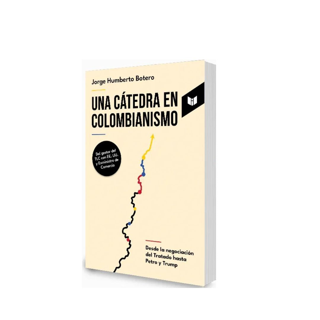 Una cátedra en Colombia by Jorge Humberto Botero