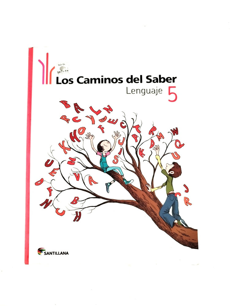 Los caminos del saber lenguaje 5 by Varios