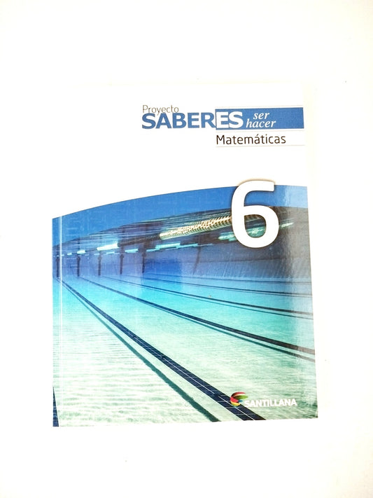 Proyecto saberes ser hacer matemáticas 6