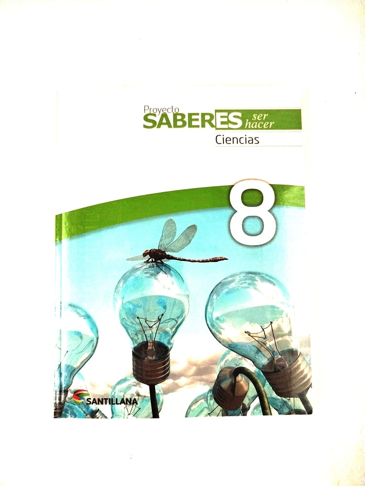 Proyecto saberes ser hacer ciencias 8 by Varios