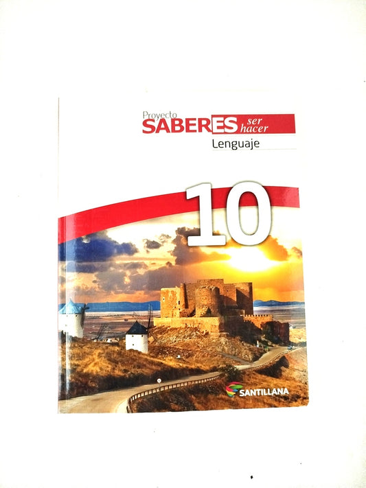 Proyecto saberes ser hacer lenguaje 10