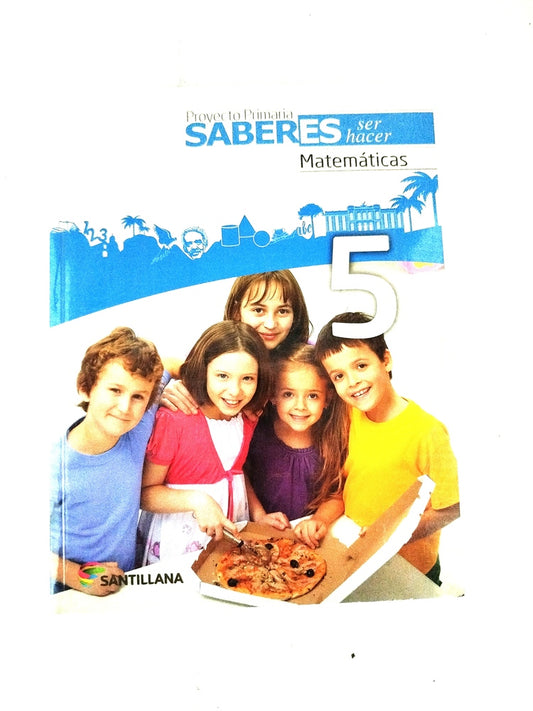 Proyecto primaria saberes ser hacer matemáticas 5