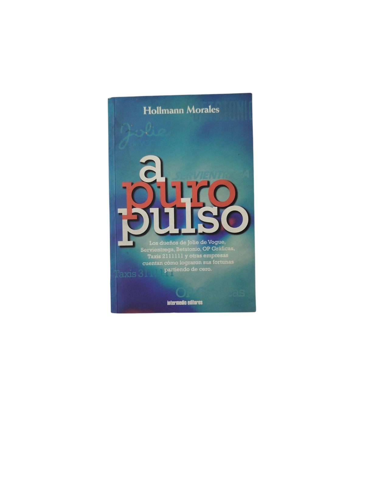 a puro pulso by Hollmann Morales