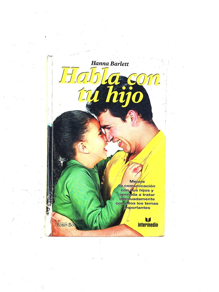 Habla con tu hijo by Hann Barlett