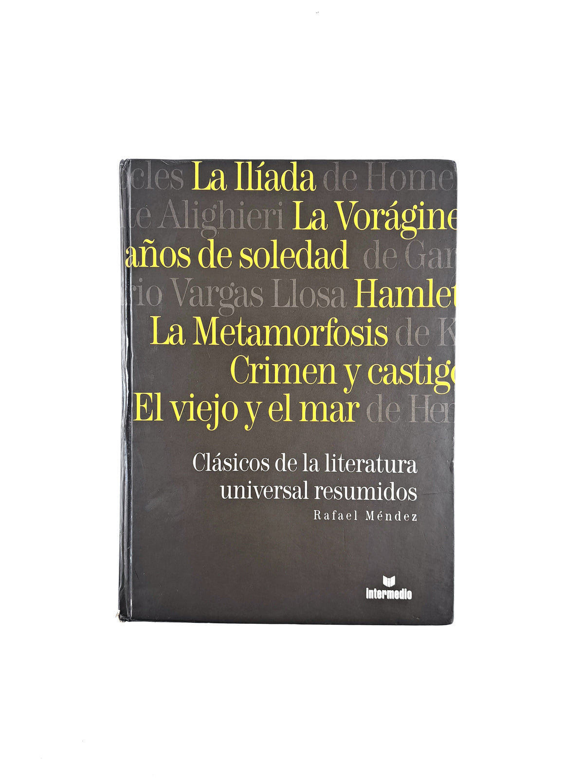 Clásicos de la literatura universal resumidos by Rafael Méndez