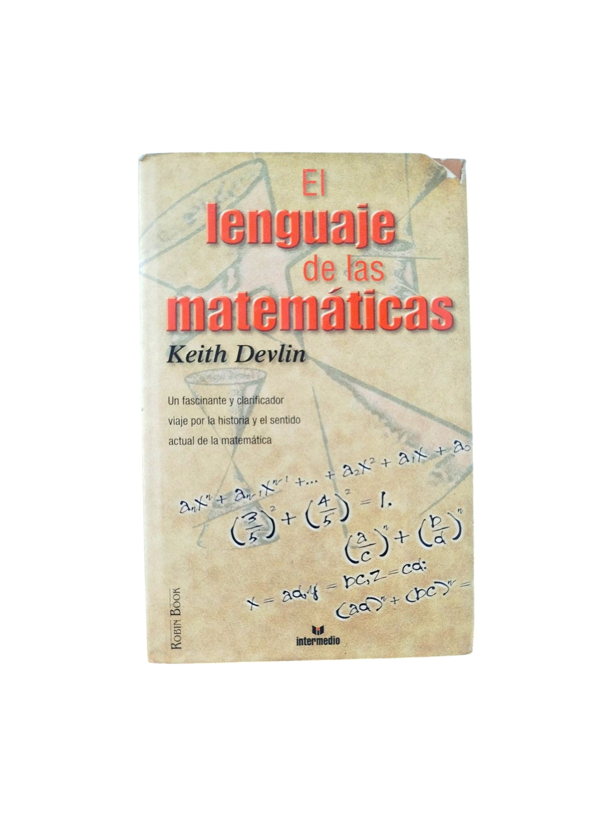 El lenguaje de las matemáticas by Keith Devlin