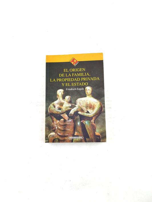 El origen de la familia, la propiedad privada y el estado
