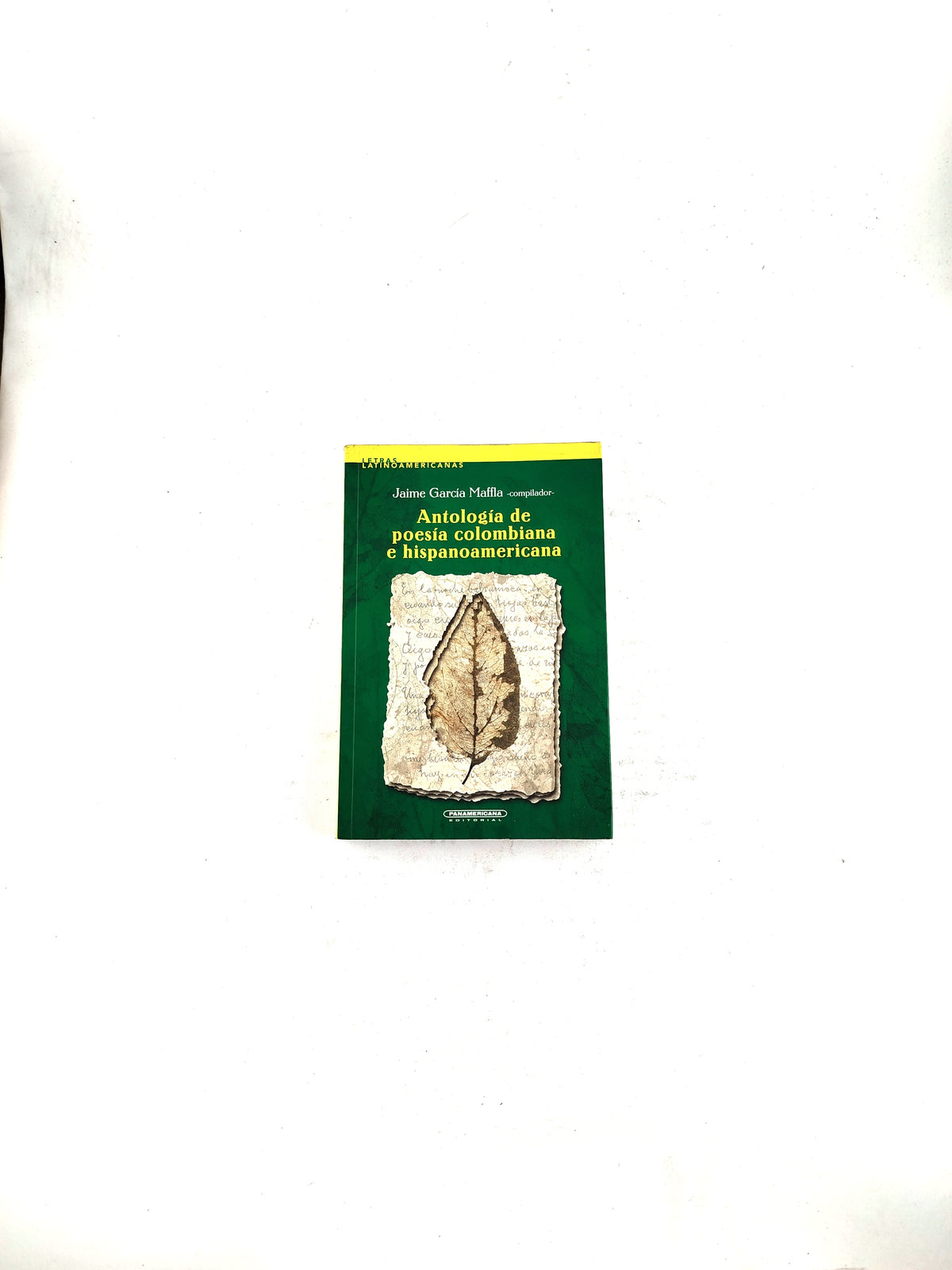 Antologia de poesia colombiana e hispanoamericana by Jaime Garcia Maffla