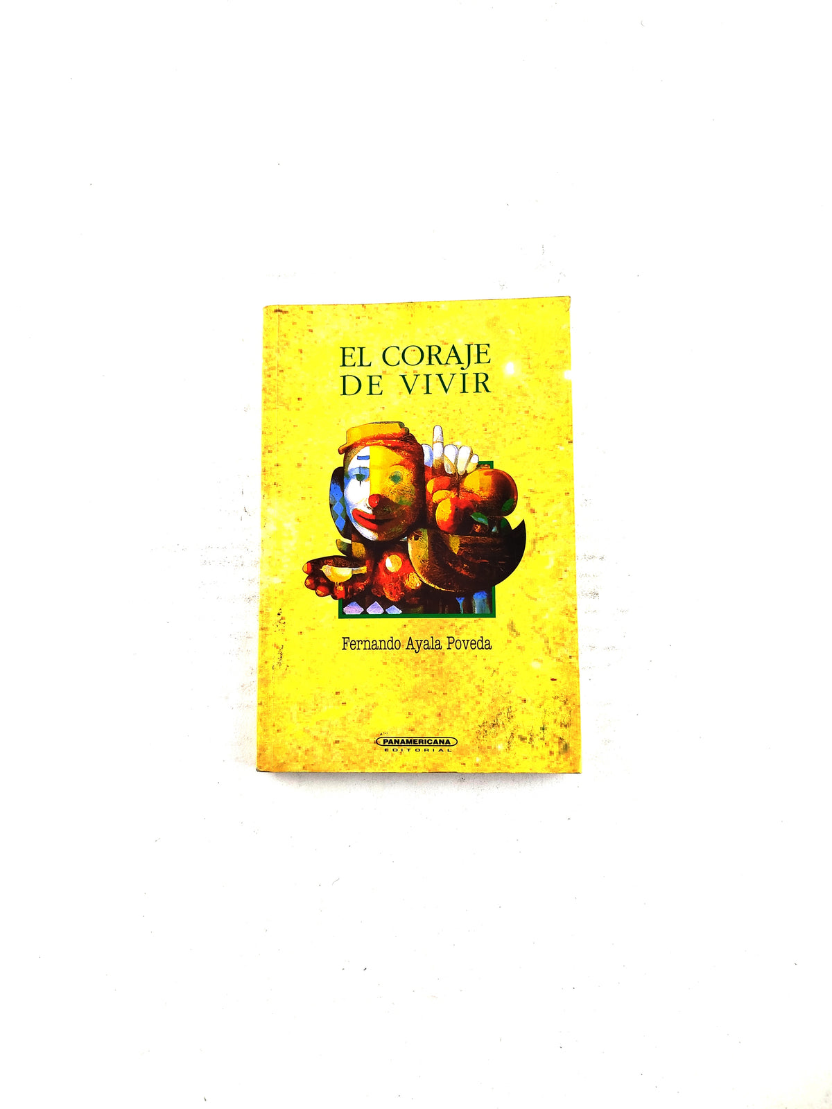 El coraje de vivir by Fernando Ayala