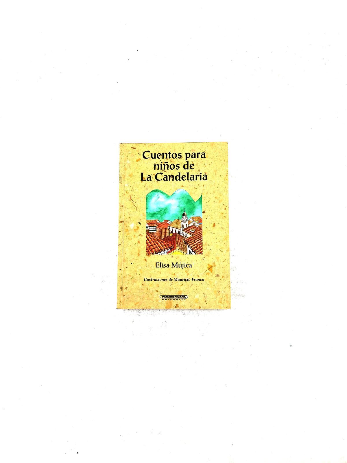 Cuentos para niños de la Candelaria by Elisa Mojica