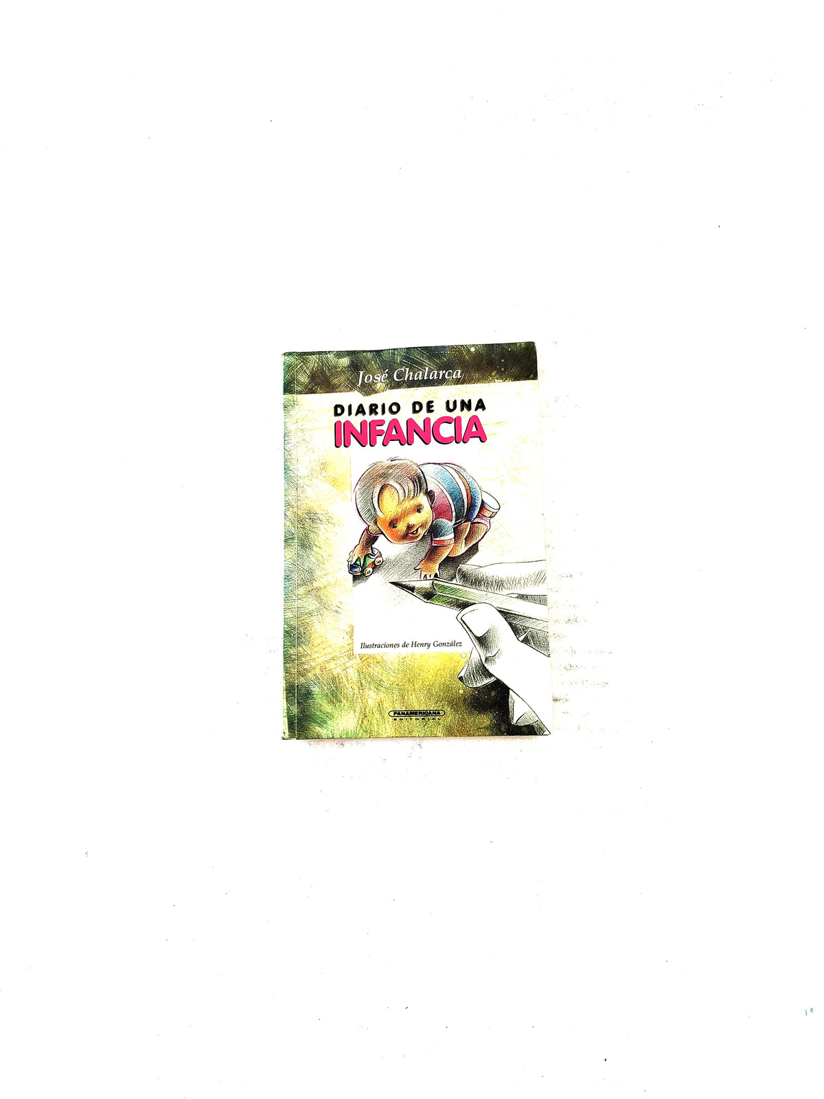 Diario de una infancia by Jose Chalarca