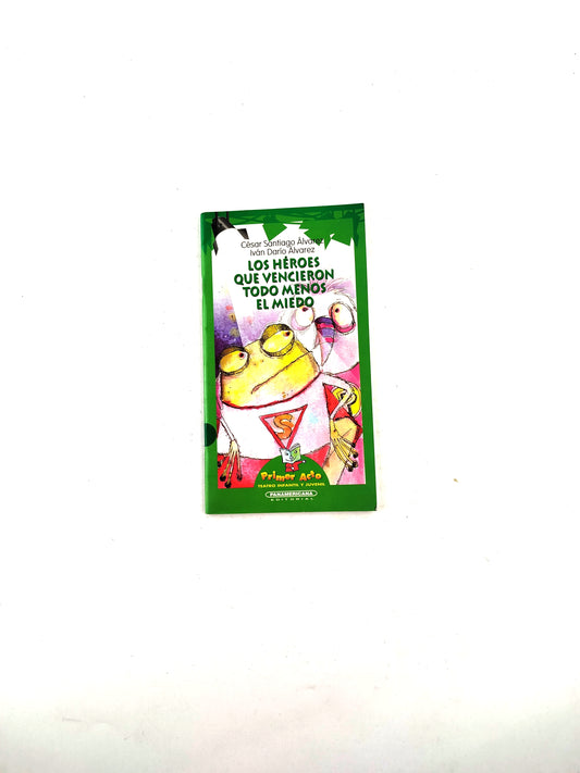 Los Héroes que Vencieron Todo Menos el Miedo