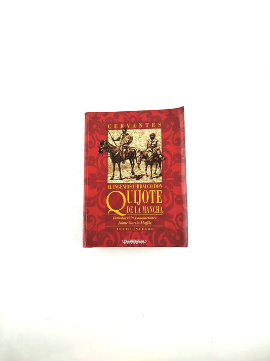 El Ingenioso Hidalgo Don Quijote de la Mancha by Miguel de Cervantes Saavedra