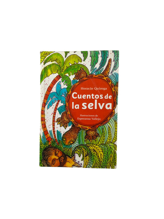 Cuentos de la selva by Horacio Quiroga